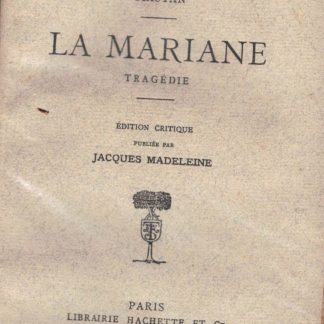 La mariane. Tragedie (Société des textes francais modernes).