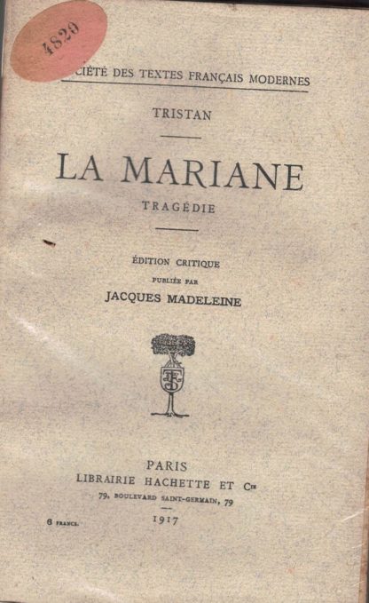 La mariane. Tragedie (Société des textes francais modernes).