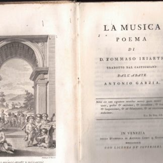 La musica poema. Tradotto dal castigliano dall'Abate Antonio Garzia.