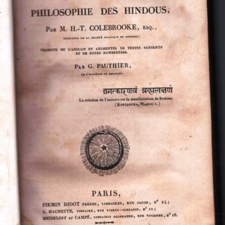 Essais sur la Philosophie des Hindous. Traduits de l'Anglais et augmentès de texte sanskrits et de notes nombreuses.
