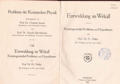 Probleme der Kosmischen Physik:Entwicklung im Weltall kosmogonische probleme und hypothesen