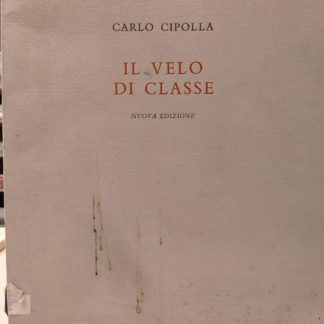 Il velo di classe. Nuova edizione con un'appendice di Pighi.