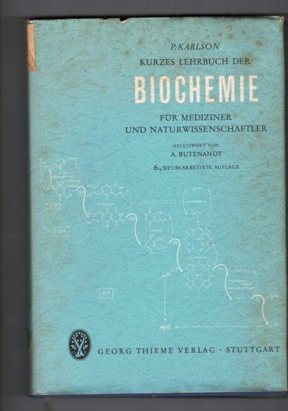 Kurzes Lehrbuch der Biochemie für Mediziner und Naturwissenschaftler.