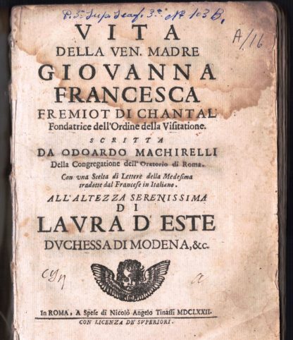 Vita della Ven. Madre Giovanna Francesca Fremiot di Chantal fondatrice dell'ordine della visitazione.