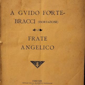 A GUIDO FORTEBRACI (esortazione)FRATE ANGELICO