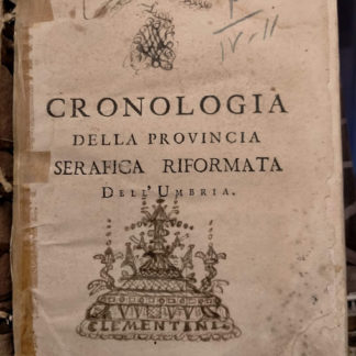 Cronologia della Provincia Serafica Riformata dell'Umbria, o d'Assisi