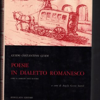 Poesie in dialetto romanesco. A cura di Angela Gorini Santolini.