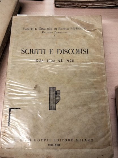 Scritti e discorsi di Benito Mussolini , Edizione definitiva.