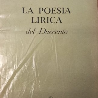 La poesia lirica del Duecento. A cura di Carlo Salinari (Classici UTET - 1).
