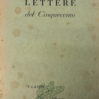 Lettere del Cinquecento. A cura di Giuseppe Guido Ferrero (Classici UTET - 36)