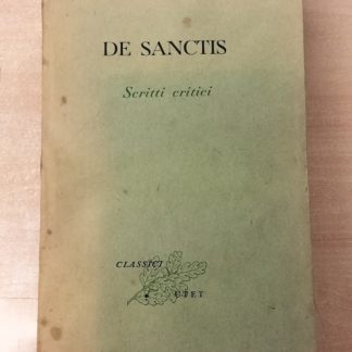 Scelta di scritti critici. A cura di Gianfranco Contini (Classici UTET - 95).