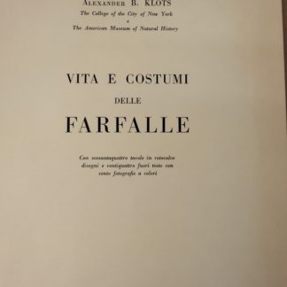 Vita e costumi delle farfalle.