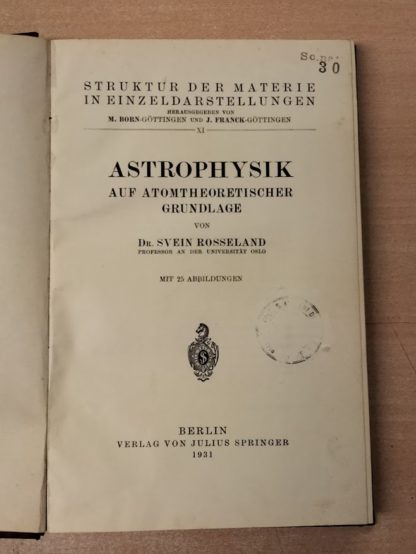 Astrophysik Auf Atomtheoretischer Grundlage mit 25 abbildungen 1° edizione