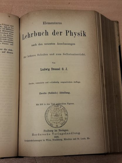 Elementares Lehrbuch der Physik nach den neuesten Anschauungen für höhere Schulen und zum Selbstunterricht (Bände 1 - 2).