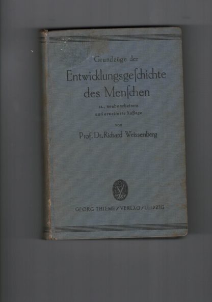 Grundzüge der Entwicklungsgeschichte des Menschen in vergleichender Darstellung Begründet von L. Michaelis