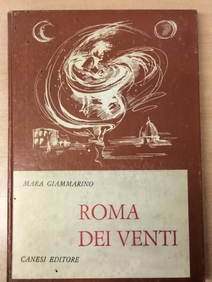Roma dei venti. Illustrazioni di Dario Cecchi.