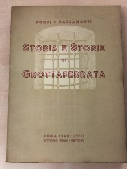 Storia e storie di Grottaferrata.