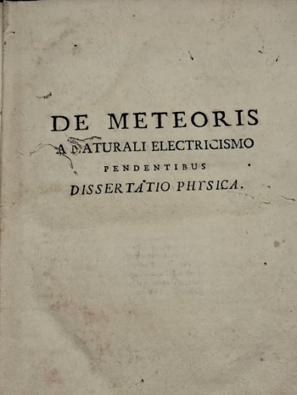 De Meteoris a naturali electricismo pendentibus, dissertatio physica.