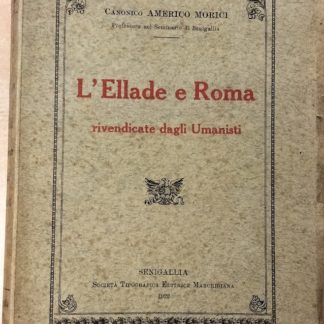 L'Ellade e Roma rivendicate dagli Umanisti.