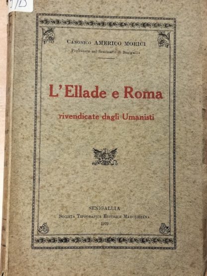 L'Ellade e Roma rivendicate dagli Umanisti.