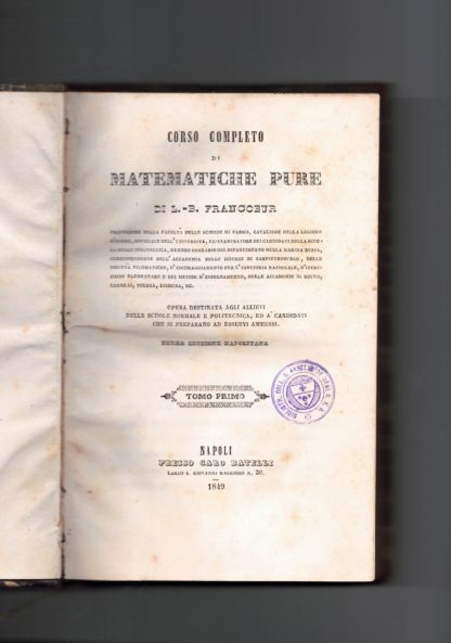 Corso completo di matematiche pure. 2 Volumi.