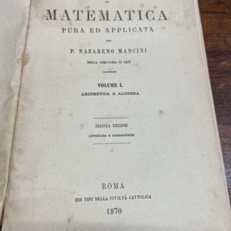 Elementi di matematica pura ed applicata 2 volumi.Aritmetica e algebra-geometria e trigonometria.