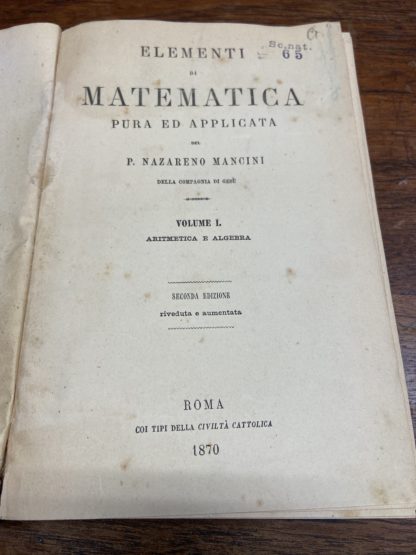 Elementi di matematica pura ed applicata 2 volumi.Aritmetica e algebra-geometria e trigonometria.