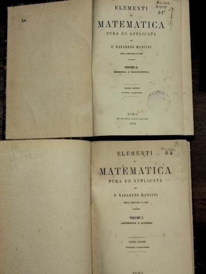 Elementi di matematica pura ed applicata 2 volumi.Aritmetica e algebra-geometria e trigonometria.