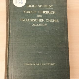 Kurzes Lehrbuch der organischen Chemie.