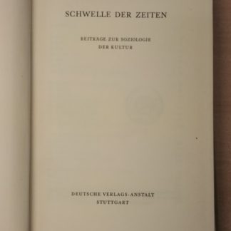 Schwelle der Zeiten. Beiträge zur Soziologie der Kultur.