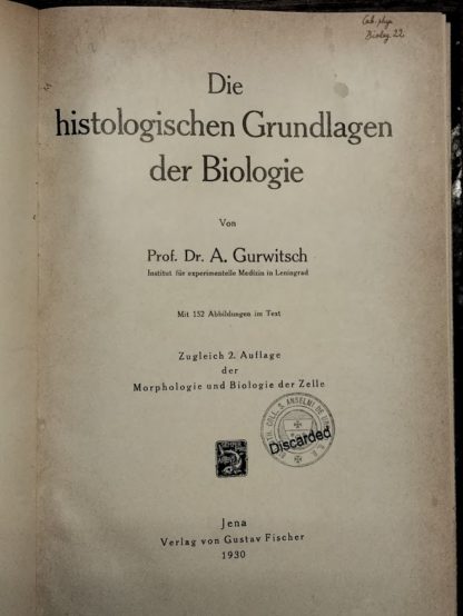 Die histologischen Grundlagen der Biologie.