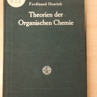 Theorien der Organischen Chemie.