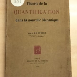 Théorie de la quantification dans la nouvelle mécanique.