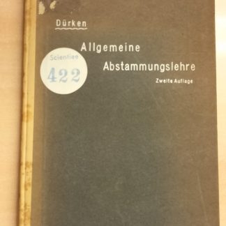 Allgemeine Abstammungslehre. Zugleich eine gemeinverständliche Kritik des Darwinismus und des Lamarckismus.