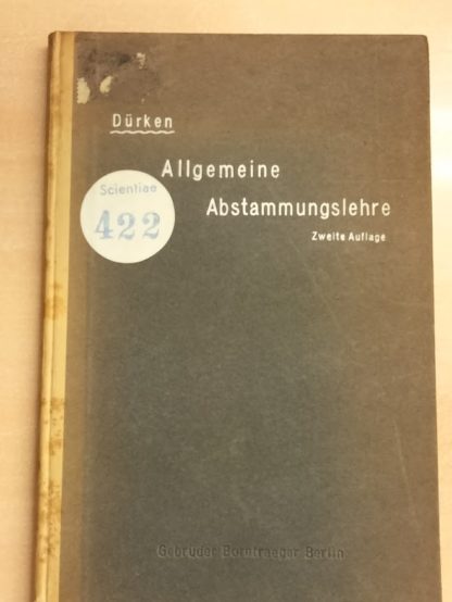 Allgemeine Abstammungslehre. Zugleich eine gemeinverständliche Kritik des Darwinismus und des Lamarckismus.