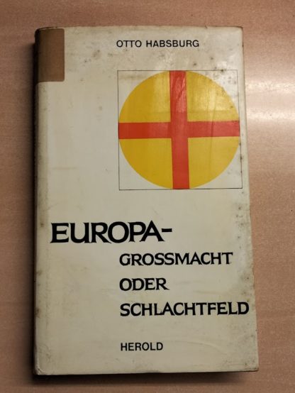 Europa - Grossmacht oder Schlachtfeld.