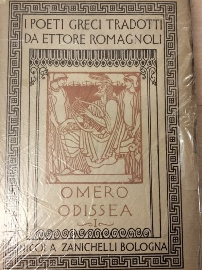 Odissea (I poeti tradotti da Ettore romagnoli) Volume primo. Dal canto I al XII. Con inc. di A. De Carolis.