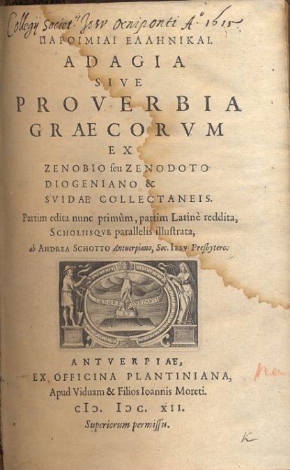 Adagia sive proverbia graecorum ex Zenobio seu Zenodoto Diogeniano & suidae collectaneis. Partim edita nunc primum, partim Latinè reddita, Scholiisque parallelis illustrata.