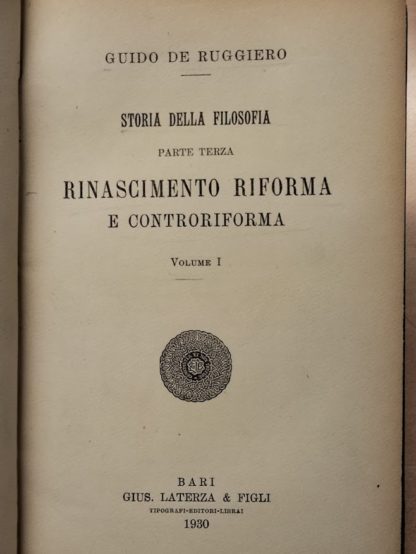 Storia della filosofia. Parte terza.Rinascimento riforma e controriforma.Vol. I