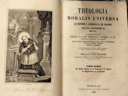 Theologia moralis universa ad mentem S. Alphonsi M. de Ligorio.