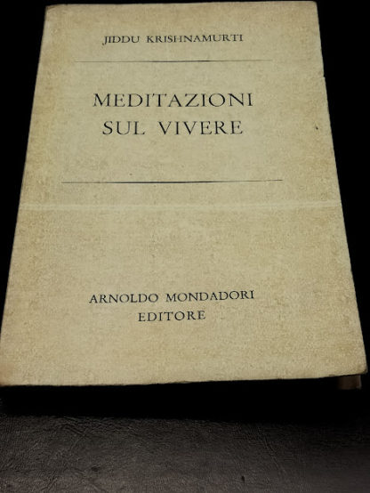 Meditazioni sul vivere. Prima edizione