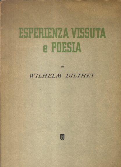 Esperienza vissuta e poesia. [Lessing, Goethe, Novalis, Hölderlin].