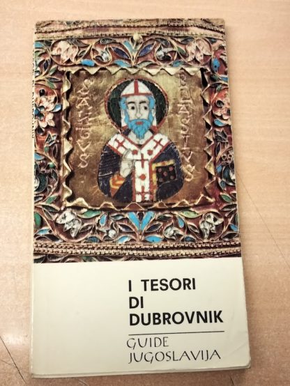 I Tesori di Dubrovnik.Guide Jugoslavija.