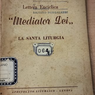 Lettera Enciclica "Mediator Dei". La Santa Liturgia.