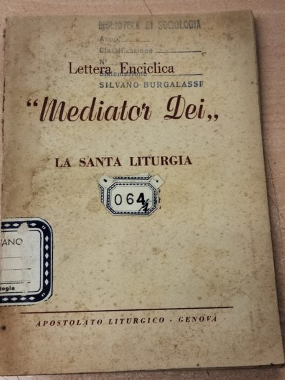 Lettera Enciclica "Mediator Dei". La Santa Liturgia.