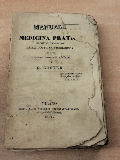 Manuale di medicina pratica secondo i principii della dottrina fisiologica. Seguito da quadri sinottici dei veleni.