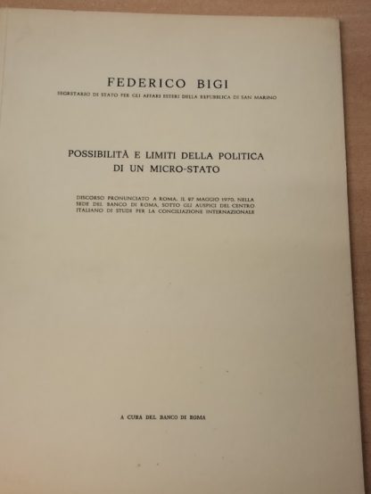 Possibilita'e limiti della politica di un micro-stato.