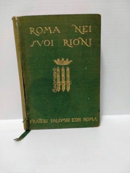 Roma nei suoi Rioni. Con introduzione di Giuseppe Bottai. L'acquaforte fuori testo e le decorazioni in bianco e nero sono di Carlo D'Aloisio da Vasto.