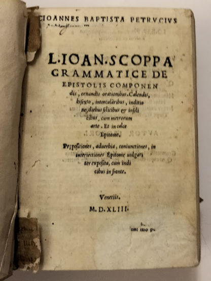 Grammatice de epistolis componendis, ornandis, calendis bisexto intercalaribus, inditione, diebus felicibus & infelicibus cum metrorum arte.