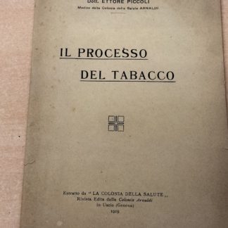 Il processo del tabacco. Estratto da "La colonia della salute".